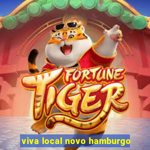 viva local novo hamburgo